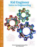 Kid Engineer: Intro to Engineering