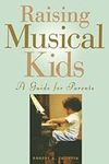 Raising Musical Kids: A Guide for P