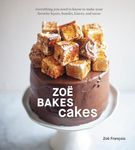 Zoë Bakes Cakes: Everything You Nee