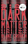 Dark Matter: A Novel