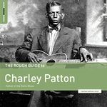 The Rough Guide to Charley Patton: Father of the Delta Blues (LP) [VINYL]