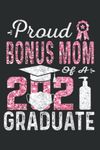 Proud Bonus Mom of a 2021 Graduate 