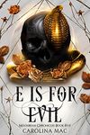 E is for Evil: The A B C's of Witchery (Moonbeam Chronicles Book 5)