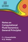 Notes on Computational Fluid Dynamics: General Principles