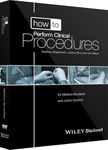How to Perform Clinical Procedures: for Medical Students and Junior Doctors, includes 2 DVDs
