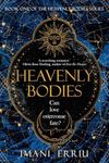 Heavenly Bodies: Book one of the Heavenly Bodies series