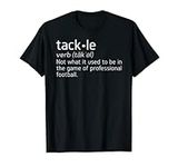 Tackle Definition Funny Football Definition T-Shirt