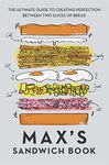 Max's Sandwich Book: The Ultimate G