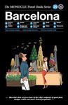 The Monocle Travel Guide to Barcelona: The Monocle Travel Guide Series (Monocle Travel Guide, 29)