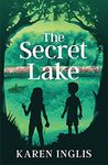 The Secret Lake: A children's mystery adventure (Secret Lake Mystery Adventures Book 1)