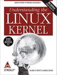 Understanding the Linux Kernel: From I/O Ports to Process Management, Third Edition