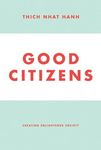 Good Citizens: Creating Enlightened Society