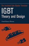Insulated Gate Bipolar Transistor IGBT Theory and Design by Vinod Kumar Khanna (2003-08-19)