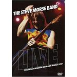 The Steve Morse Band: Live in Baden-Baden Germany, March 1990