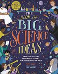 The Book of Big Science Ideas: From Atoms to AI and from Gravity to Genes ... How Science Shapes our World