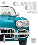 Classic Car: The Definitive Visual 
