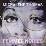 Mickalene Thomas: Femmes Noires