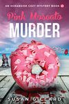 Pink Moscato & Murder: An Oceanside Cozy Mystery - Book 15