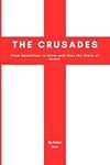 The Crusades: From Byzantium to Isl