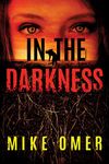 In the Darkness (Zoe Bentley Mystery Book 2)