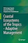 Coastal Ecosystems of the Tropics -