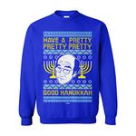 Tcombo Have A Pretty Pretty Pretty Good Hanukkah Unisex Crewneck Sweatshirt, Royal, Large