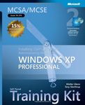 MCSA/MCSE Self–Paced Training Kit (Exam 70–270) – Installing, Configuring and Administering Microsoft Windows XP Professional 2e