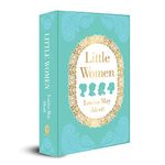 Little Women by Louisa May Alcott (Deluxe Hardbound Edition) – Literary Masterpiece| Coming-of-age Novel| Timeless Classic