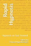 Rapid Hypnosis: Hypnosis on fast forward: 1 (Easy Hypnosis)