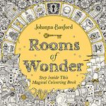 Rooms of Wonder: Step Inside this Magical Colouring Book