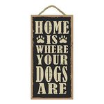 Vertical Root Inc | Wooden Dog Sign Board | Home Is Where Your Dogs Are 10 x 5 inch | Rustic Decorative with Hanging Rope for Wall and Door