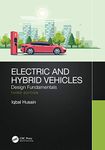 ELECTRIC AND HYBRID VEHICLES : DESIGN FUNDAMENTALS, 3RD EDITION