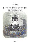 The Book of the Ancient and Accepted Scottish Rite of Freemasonry: Containing Instructions In All The Degrees From The Third To The Thirty-Third, And Last Degree Of The Rite. Together With Ceremonies Of Inauguration, Institution, Installation, Grand Visitations, Reflections, Lodges Of Sorrow, Adoption, Etc.