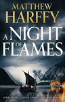 A Night of Flames (A Time for Swords Book 2)