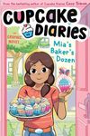 Mia's Baker's Dozen The Graphic Novel (Cupcake Diaries: The Graphic Novel Book 6)