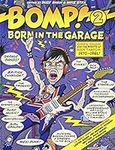 Bomp! 2 - Born in the Garage