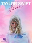Taylor Swift - Lover | Piano Sheet Music Songbook | Easy Arrangements for Piano, Vocal, and Guitar | Pop Music Book for Beginners and Intermediate ... or Classroom Use: Lover: Piano-Vocal-Guitar