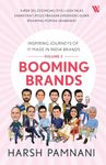 Booming Brands: Inspiring Journeys of 11 ‘Made in India’ Brands (Volume 2)