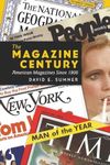 The Magazine Century: American Magazines Since 1900