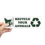 CafePress Recycle Your Animals 10"x3" Rectangle Bumper Sticker Car Decal