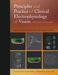 Principles and Practice of Clinical Electrophysiology of Vision, second edition