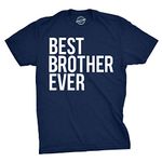 Best Brother Ever T Shirt Funny Sarcastic Sibling Appreciation Big Bro Tee Mens Funny T Shirts Sarcastic T Shirt for Men Funny Brother T Shirt Novelty Tees Navy S