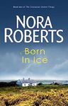 BORN IN ICE: Number 2 in series (Concannon Sisters Trilogy)