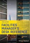 Facilities Manager's Desk Reference, 3rd Edition