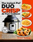 The Instant Pot® DUO CRISP Air Frye