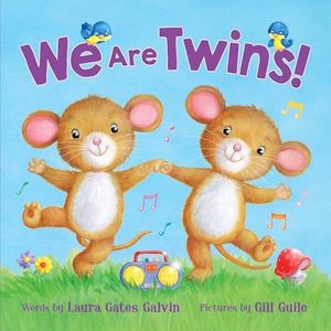 We Are Twins-Celebrate the Special Relationship of Twins in this Sweet Rhyming Story