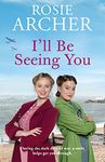 I'll Be Seeing You: A wartime saga brimming with nostalgia to warm your heart