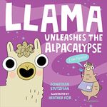 Llama Unleashes the Alpacalypse: 2 (A Llama Book)