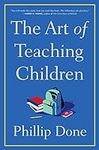The Art of Teaching Children: All I