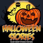 Halloween Stories: Spooky Short Sto